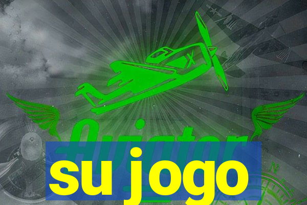 su jogo